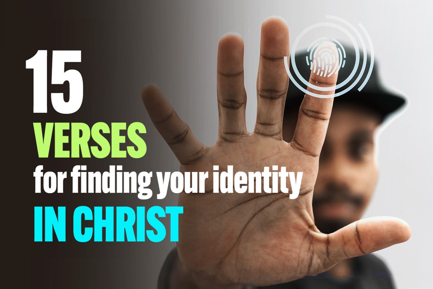 15 Verses for Finding Your Identity In Christ