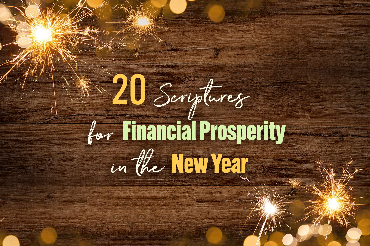 20 Scriptures for Financial Prosperity In the New Year