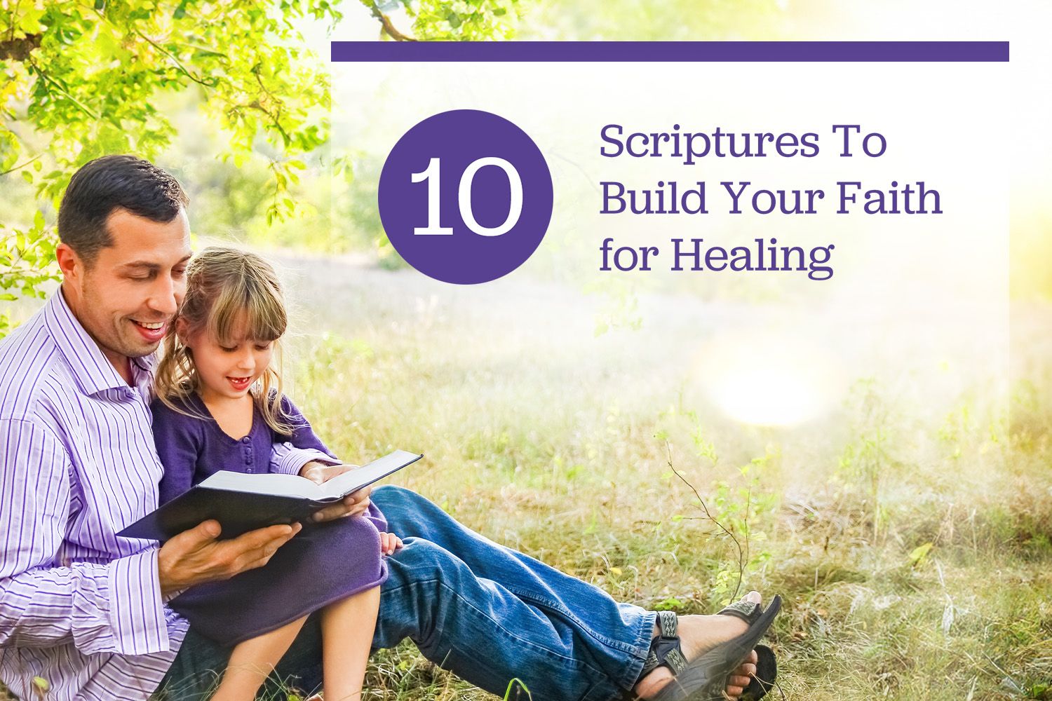 10 Scriptures To Build Your Faith for Healing