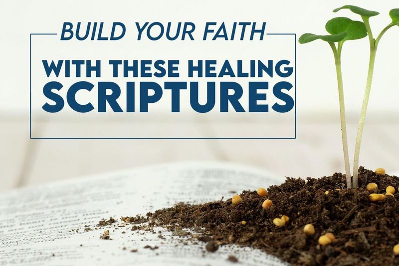 Build Your Faith With These Healing Scriptures