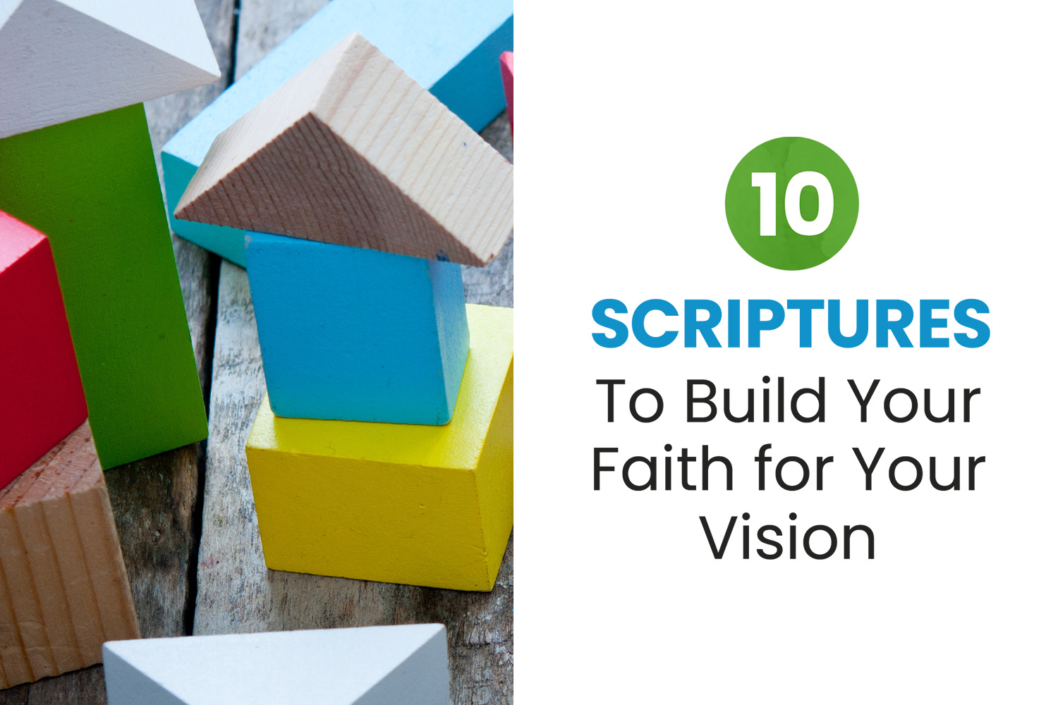 10 Scriptures To Build Your Faith for Your Vision