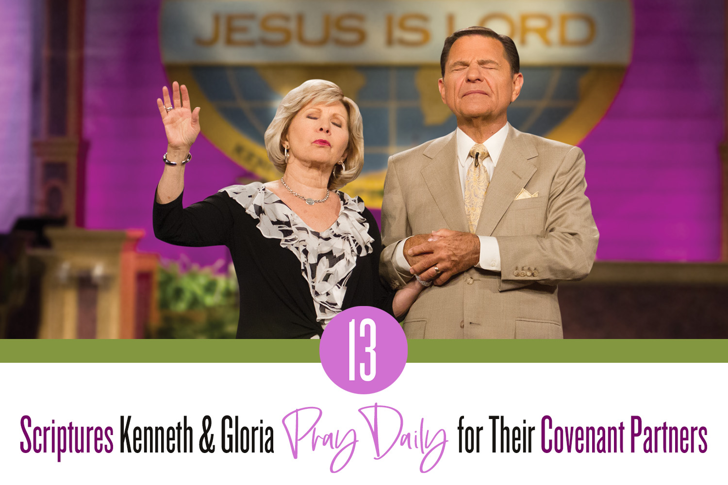 13 Scriptures Kenneth & Gloria Pray Daily  for Their Covenant Partners