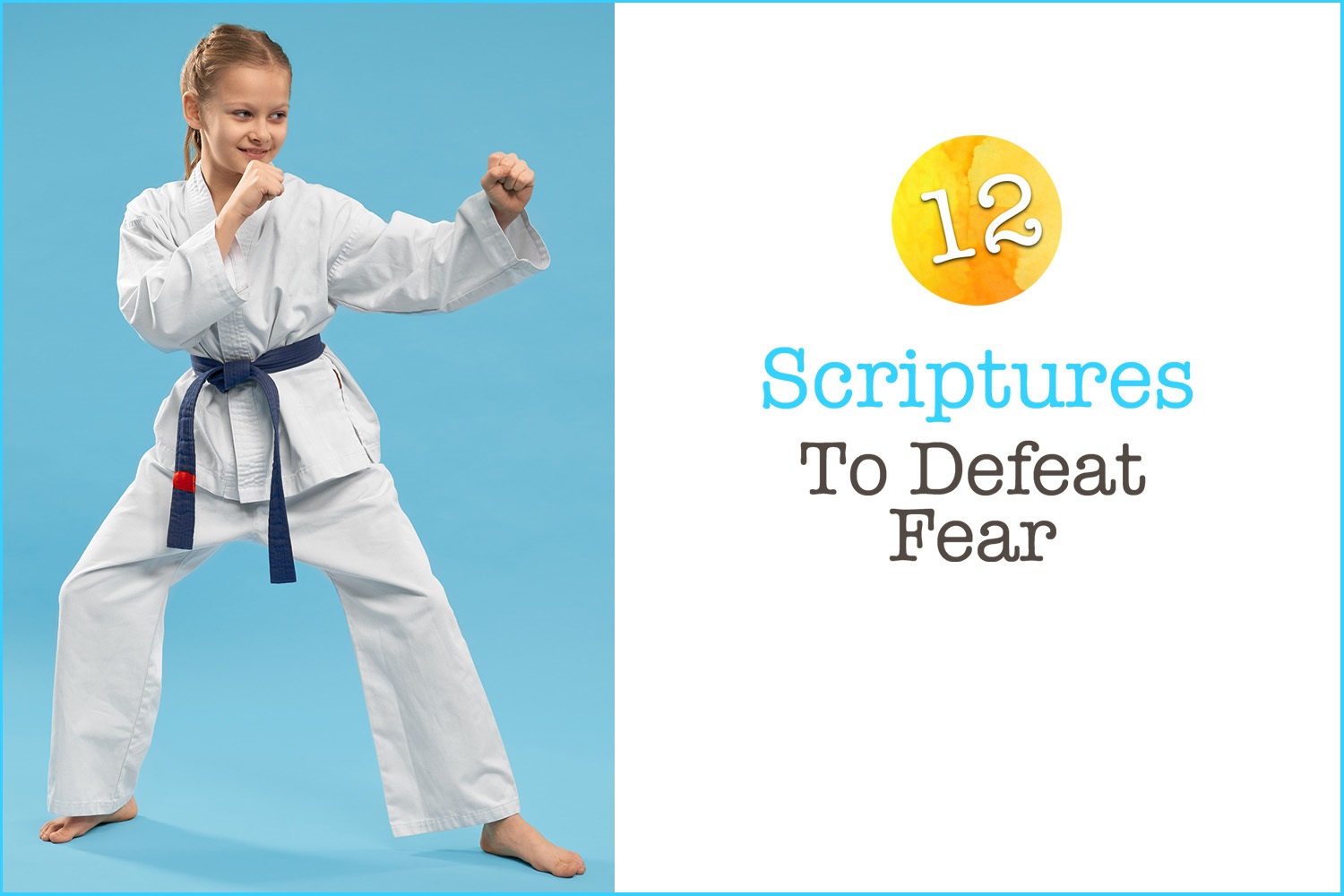 12 Scripture To Defeat Fear