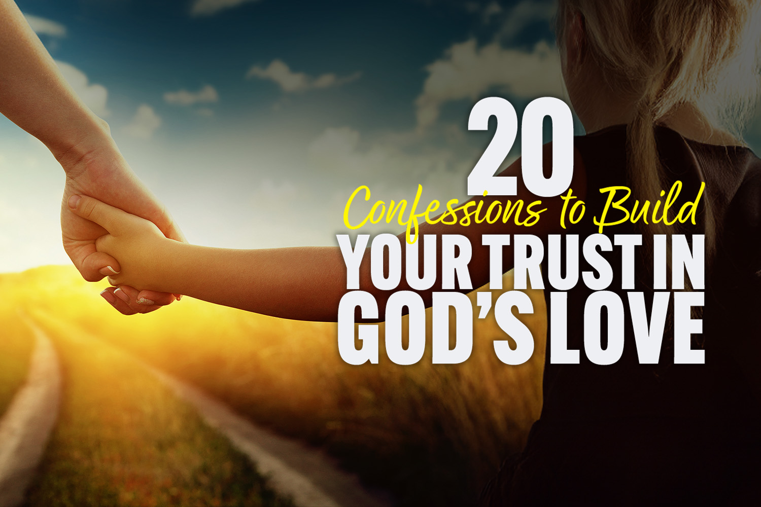 20 Confessions to Build Your Trust in God's Love