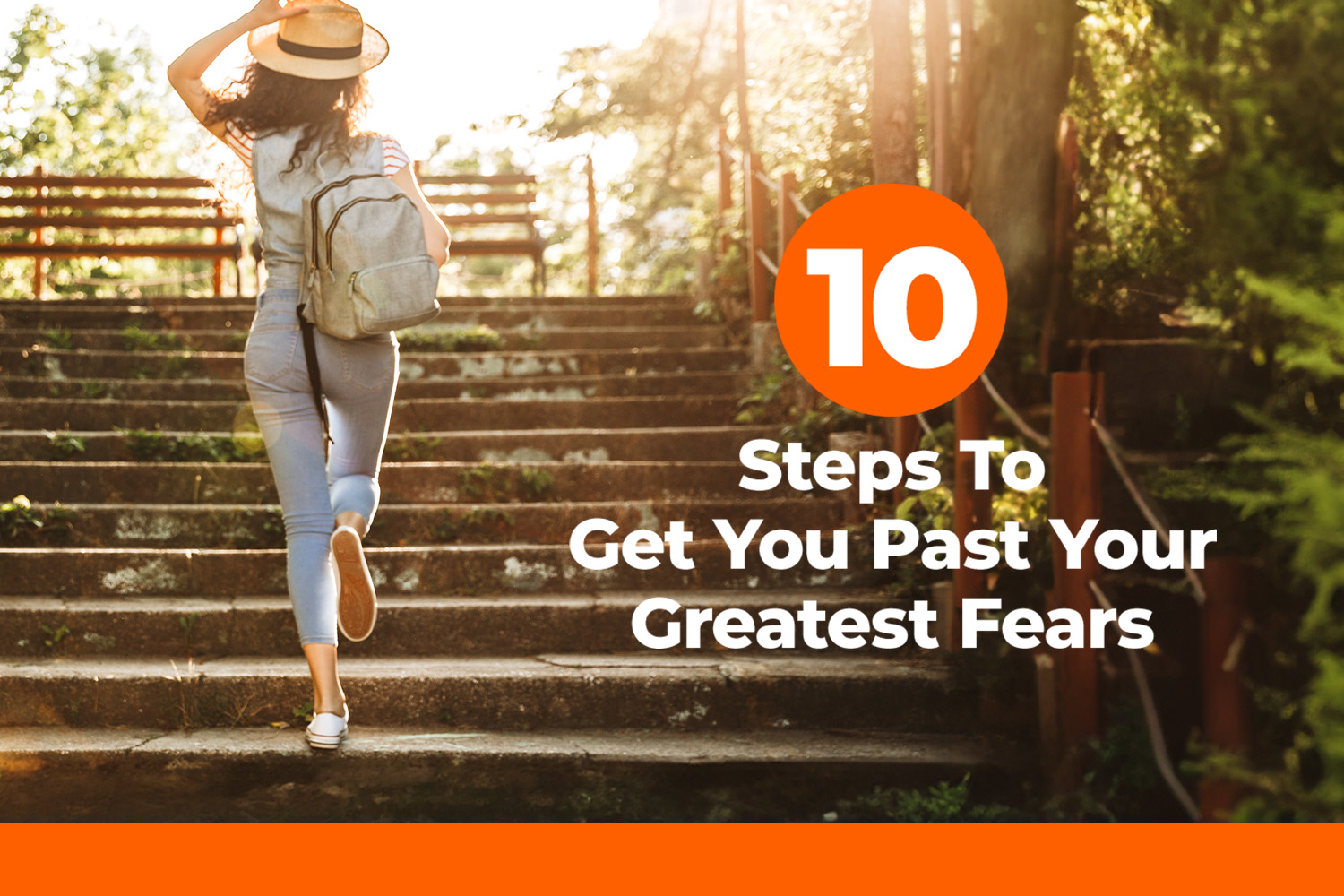 10 Steps to Get You Past Your Greatest Fears