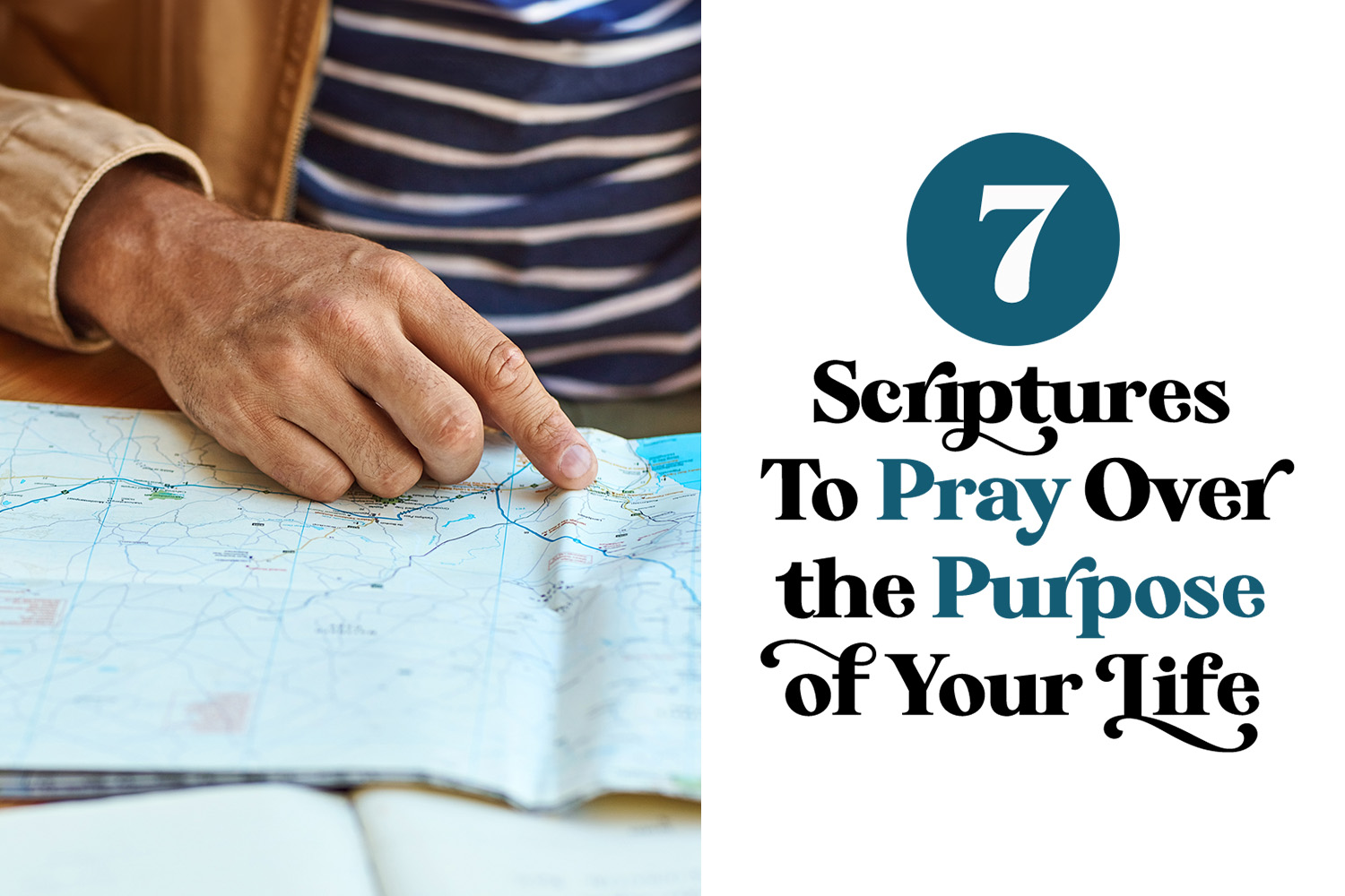 7 Scriptures To Pray Over The Purpose Of Your Life Real Help