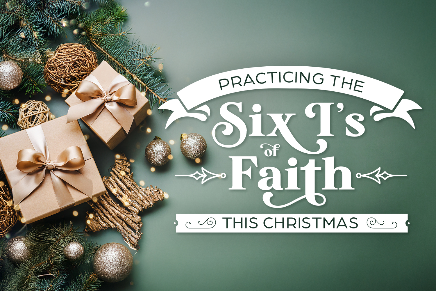 Practicing the Six I’s of Faith This Christmas