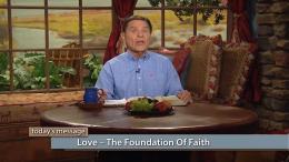 Love—The Foundation of Faith (Previously Aired)