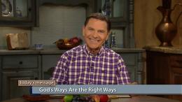God’s Ways Are the Right Ways (Previously Aired) 