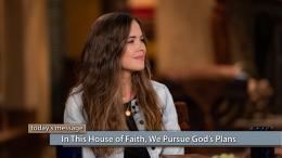 In This House of Faith, We Pursue God’s Plans