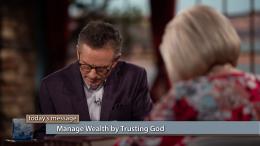 Manage Wealth by Trusting God