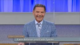 Faith Believes and Faith Speaks