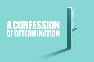 A Confession of Determination