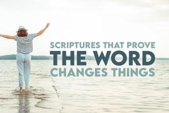 Scriptures That Prove The Word Changes Things Real Help Article