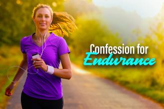 Confession for Endurance