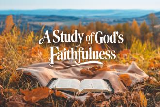 A Study of God's Faithfulness Real Help