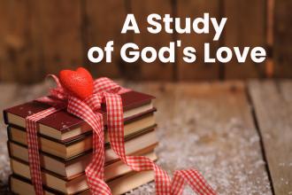 A Study Of God's Love