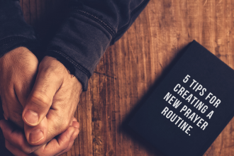 5_tips_for_creating_a_new_prayer_routine-article.png