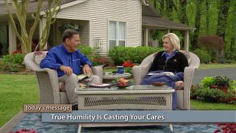True Humility Is Casting Your Cares
