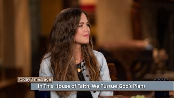 In This House of Faith, We Pursue God’s Plans