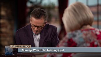 Manage Wealth by Trusting God