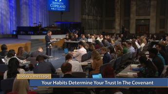 Your Habits Determine Your Trust in the Covenant 