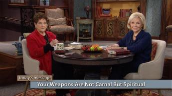 Your Weapons Are Not Carnal but Spiritual