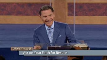 Act on Your Faith for Results