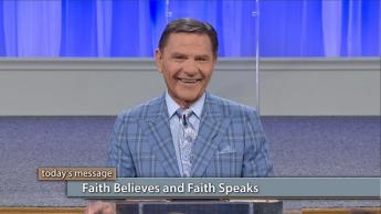 Faith Believes and Faith Speaks