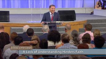 A Lack of Understanding Hinders Faith