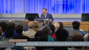 Prayer Step No. 2: Find the Answer Before You Pray